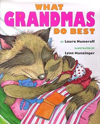 What Grandmas Do Best