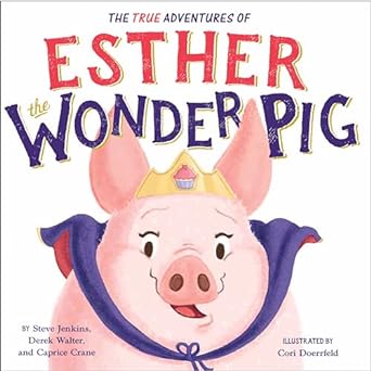 true adventures of esther the wonder pig