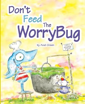 don't feed the worrybug