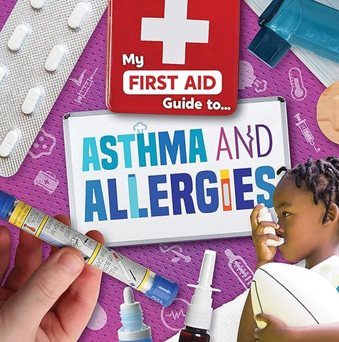my first aid guide to asthma and allergies