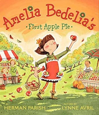 amelia bedelia's first apple pie