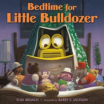 bedtime for little bulldozer