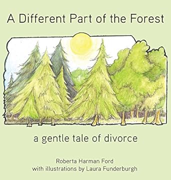 a different part of the forest a gentle tale of divorce