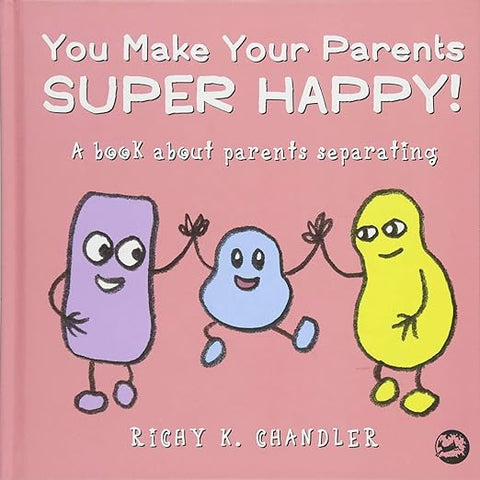 you make your parents super happy a book about parents separating