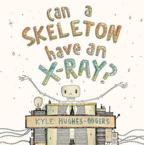 can a skeleton have an x-ray