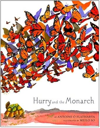 hurry and the monarch