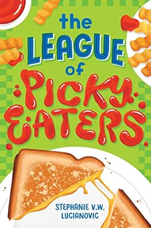 the league of picky eaters