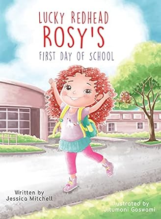 lucky redhead rosy's first day of school