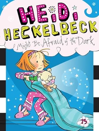 heidi heckelbeck might be afraid of the dark