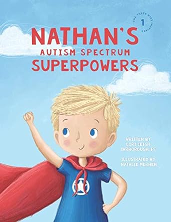 Nathan's Autism Spectrum Superpowers