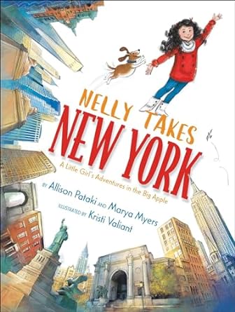 Nelly Takes New York: A Little Girl's Adventures in the Big Apple