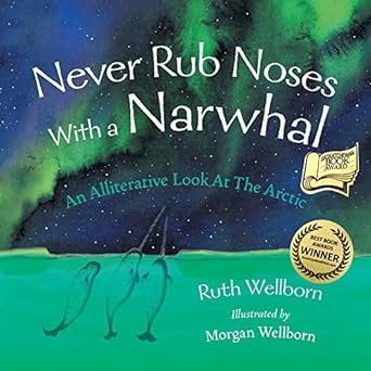 never rub noses with a narwhal