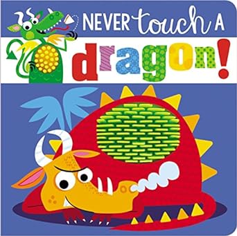 never touch a dragon