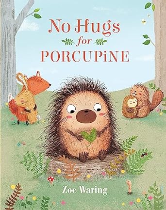 no hugs for purcupine