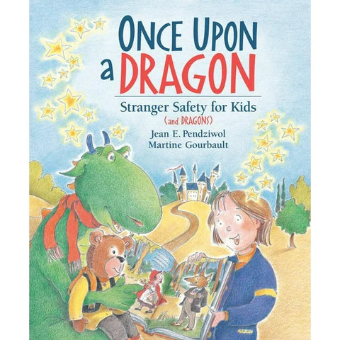 once upon a dragon stranger safety for kids