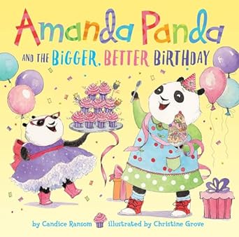 Amanda Panda and the Bigger, Better Birthday