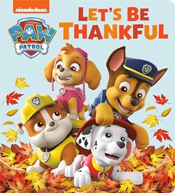 Let's Be Thankful paw patrol