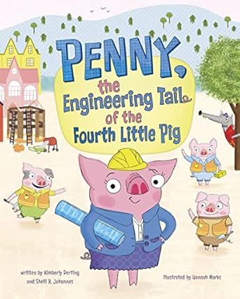 penny the engineering tail of the fourth little pig