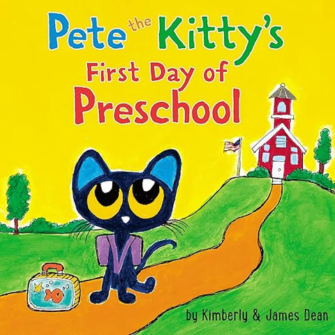 Pete the Kitty's First Day of Preschool