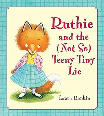 ruthie and the not so teeny tiny lie