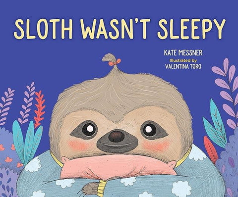 sloth wasn't sleepy