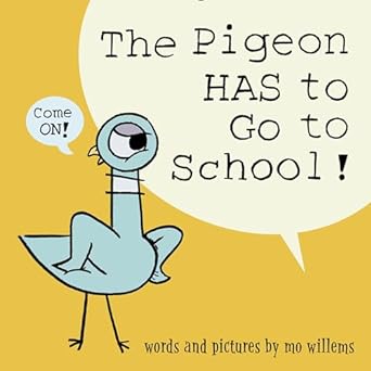 the pigeon has to go to school