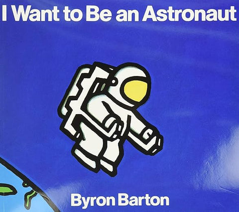 i want to be an astronaut