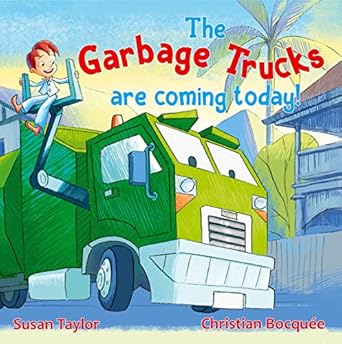 the garbage trucks are coming today