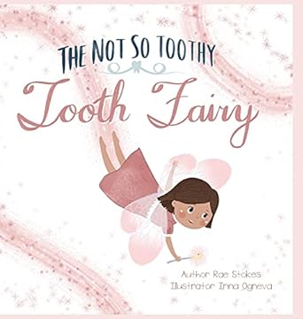 The Not So Toothy Tooth Fairy