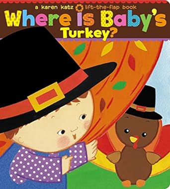 Where Is Baby's Turkey?: