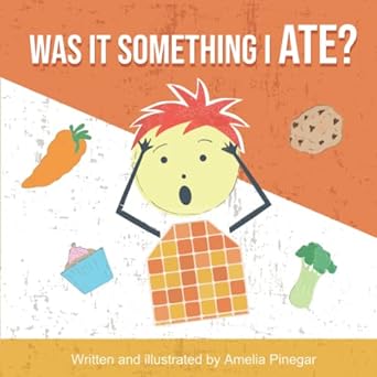 Was it Something I Ate?: the type 1 diabetes myth buster for kids