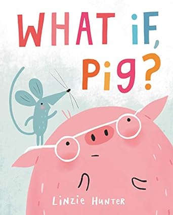 what if pig