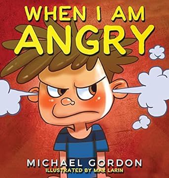 When I Am Angry: Kids Books about Anger