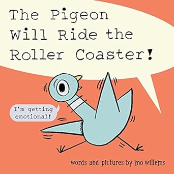 the pigeon will ride the roller coaster