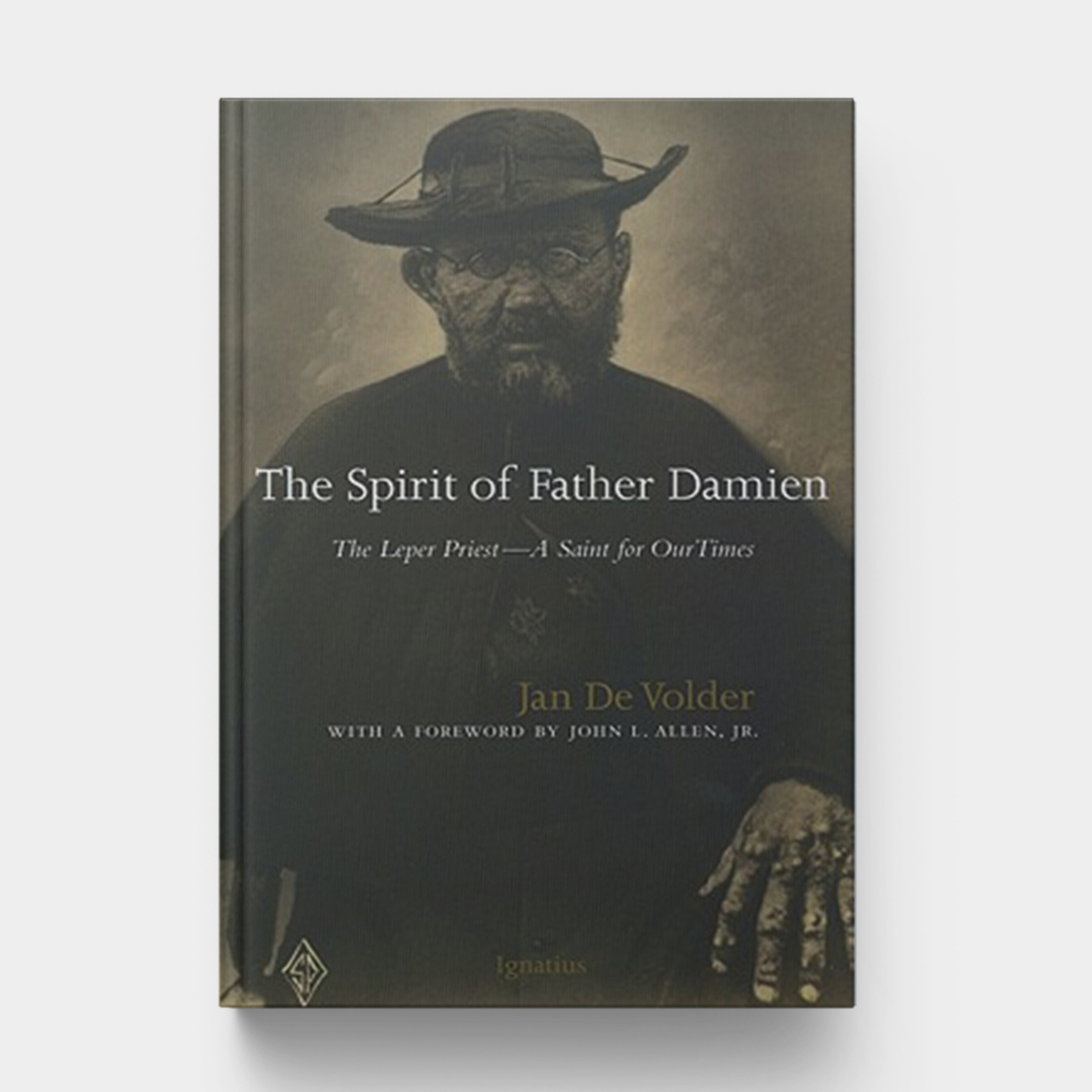 The Spirit of Father Damien The Leper Priest