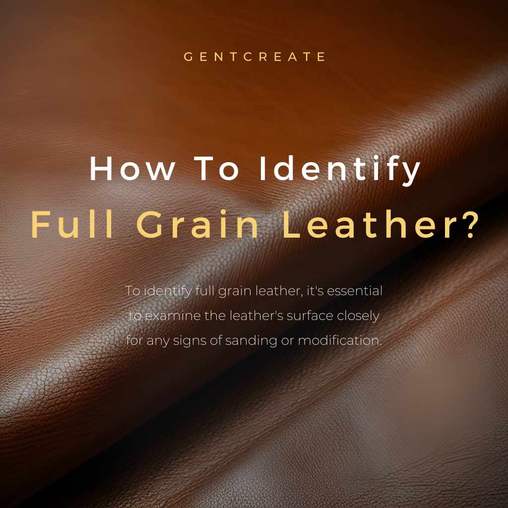 How to identify full grain leather?