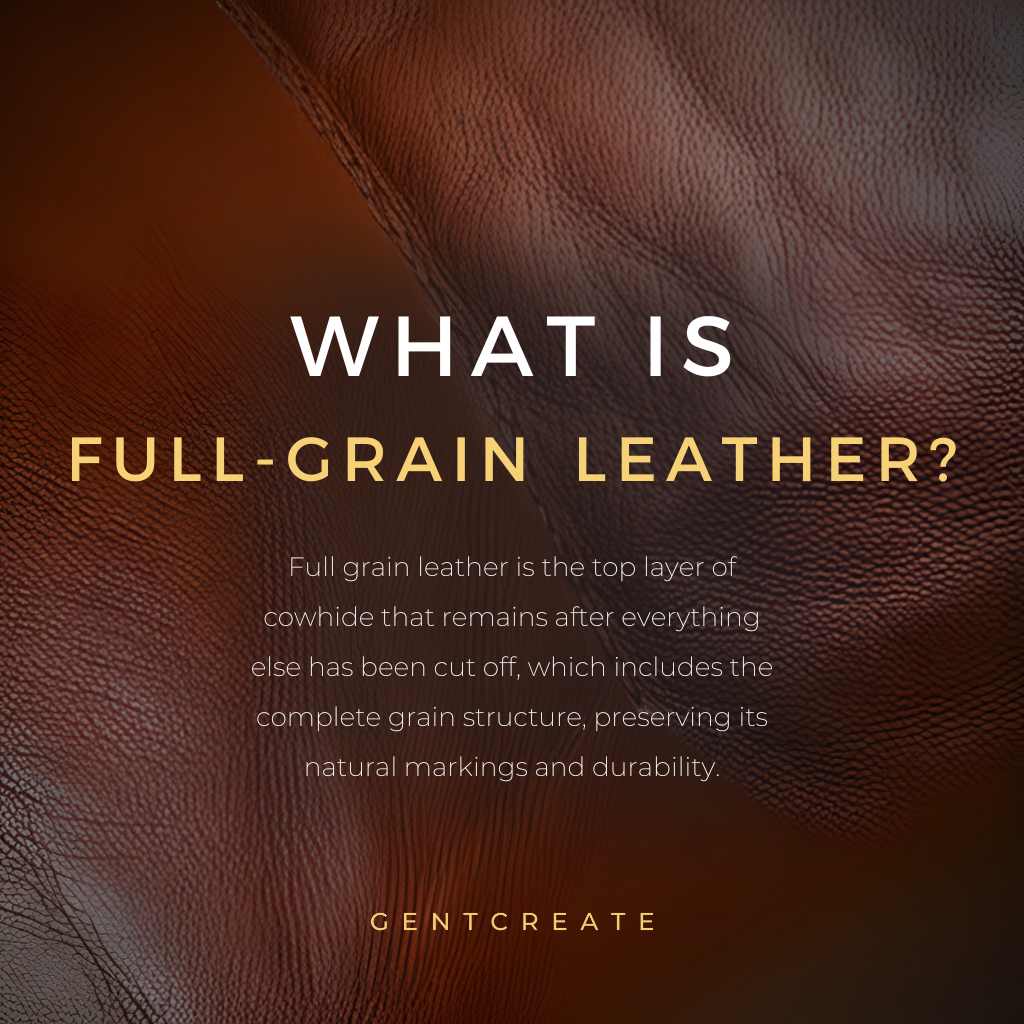 What is full grain leather?