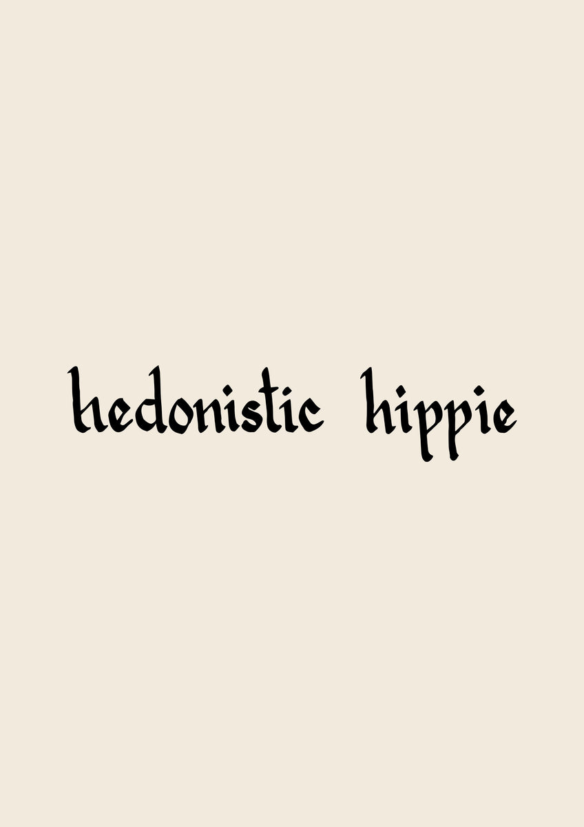 hedonistic hippie