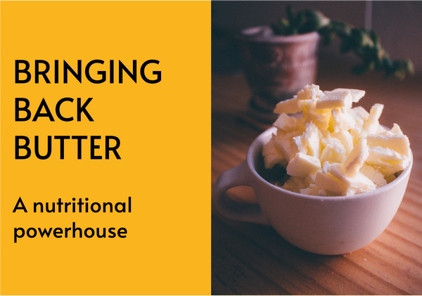 Bringing back butter - a real super food