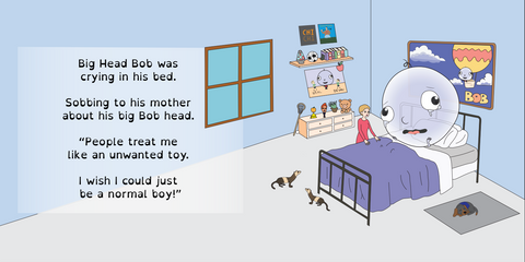 A page from the book "The Adventures of Big Head Bob" by David Bradley, a great book for kids with anxiety. The page reads: "Big Head Bob was crying in his bed. Sobbing to his mother about his big bob head. 'People treat me like an unwanted toy. I wish I could just be a normal boy!"