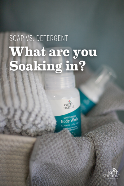 Soap vs. Detergent: What are YOU Soaking in?