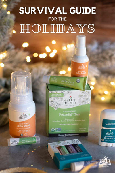 Earth Mama’s Survival Guide for the Holidays