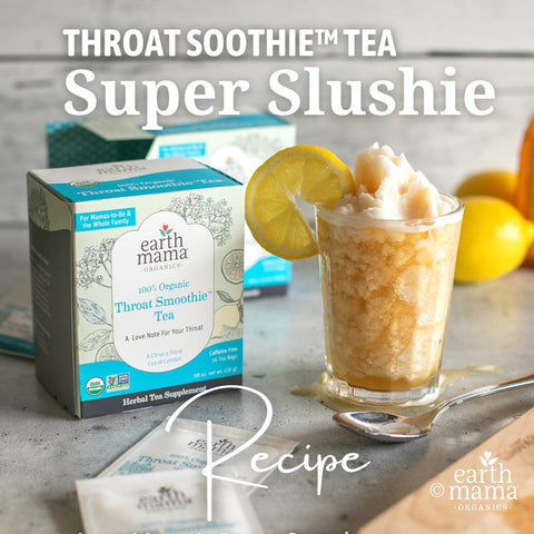 Organic Throat Soothie™ Tea Super Slushie