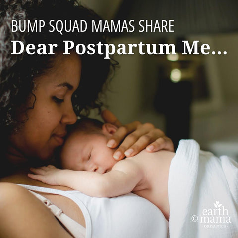 Dear Postpartum Me...