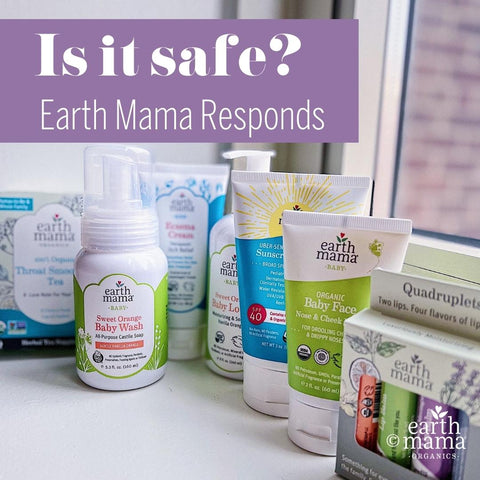 Is it Safe? Earth Mama Responds