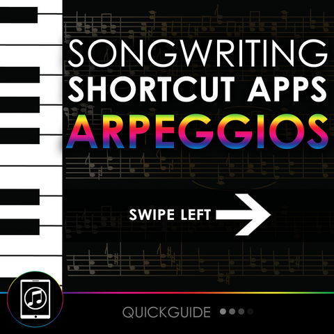 Songwriting Shortcut Apps - Arpeggios