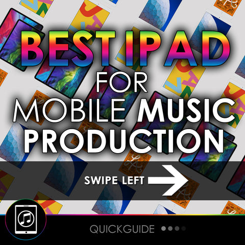 Best iPad For Mobile Music Production 2018-2020