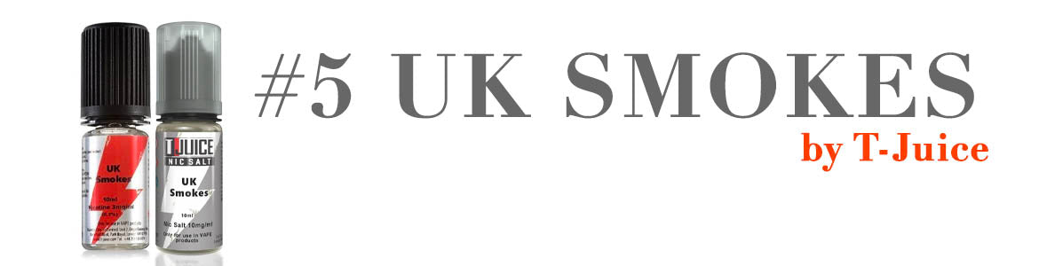Uk Smokes by T-Juice in the Top 5 Tobacco E-Liquids at London Vape House 