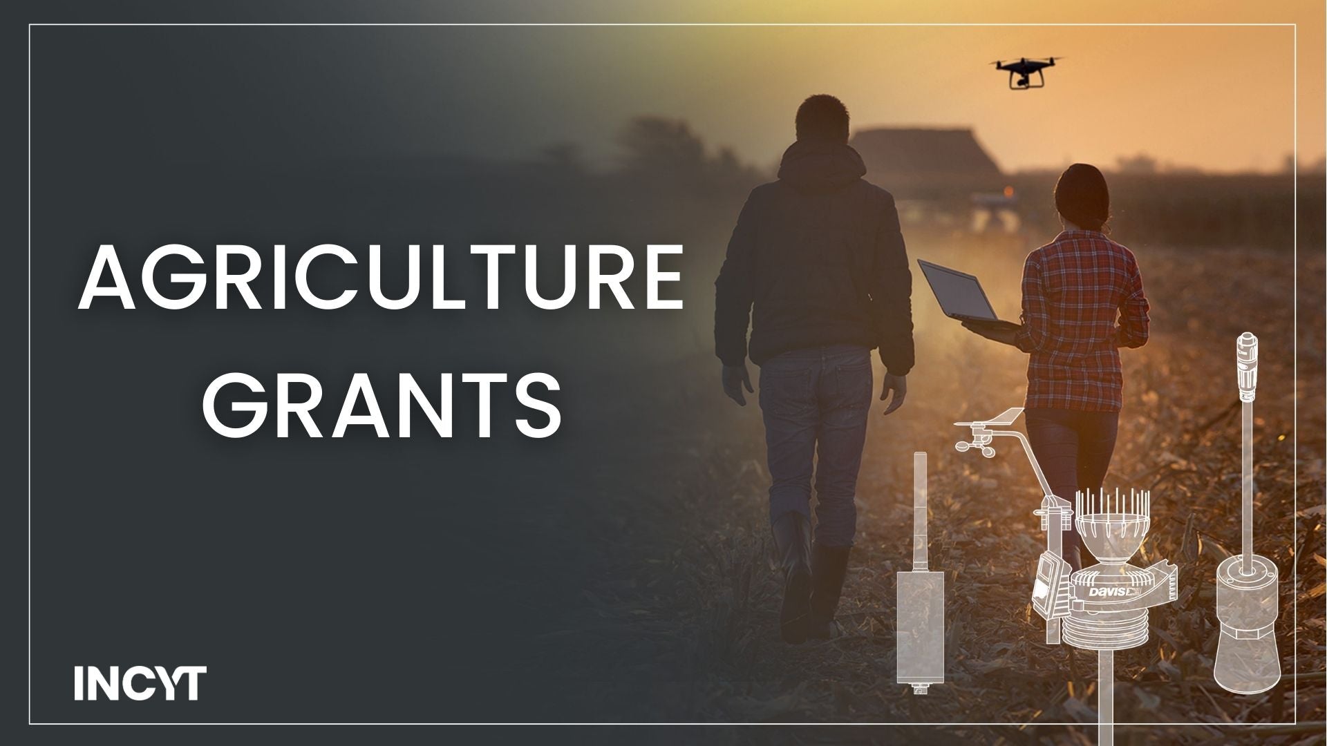 Everything You Need to Know About Agriculture Grants INCYT