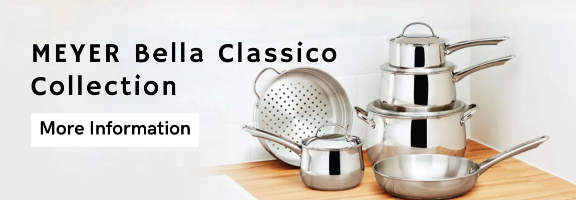 MEYER Bella Classico Collection Our elegant long-lasting stainless steel collection เครื่องครัวสแตนเลส